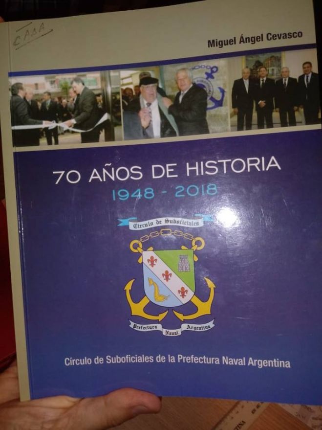 Recibimos la publicación "70 años de historia", del Círculo de Suboficiales de la Prefectura Naval Argentina