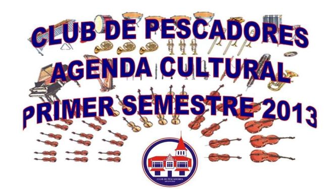 Agenda Cultural del primer semestre de 2013