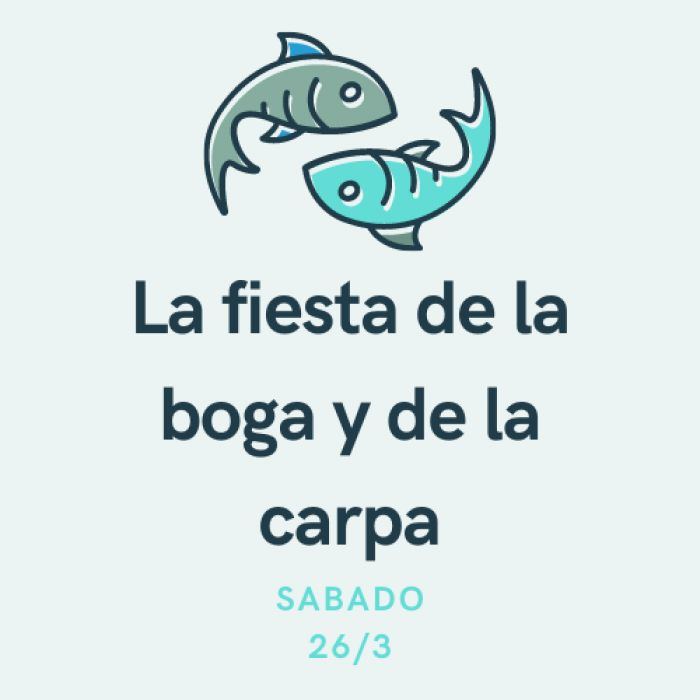 El sábado 26/3 será la Fiesta de la boga y de la carpa